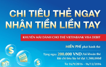 Phát hành thẻ Visa Debit VietinBank nhận ngay 200.000 đồng